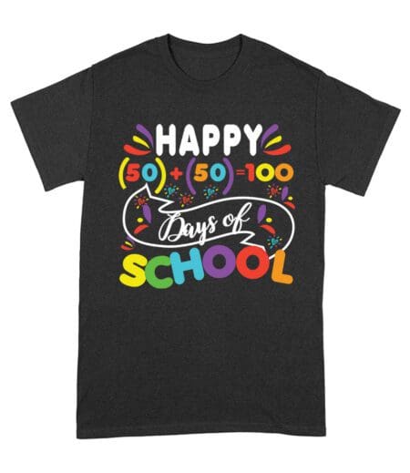 Happy 100 Days of School Shirt | Celebrate 50 + 50 Days = 100 Days T-Shirt for Students Unisex Adult – Viva Party